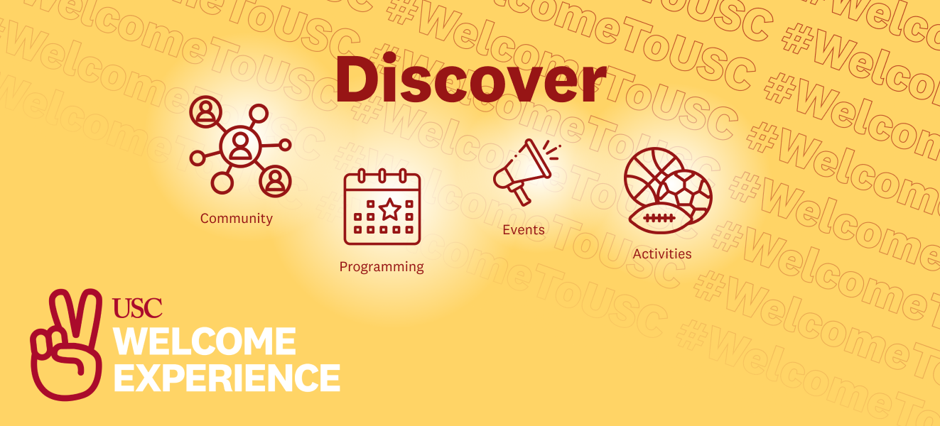 Discover your USC Welcome Experience